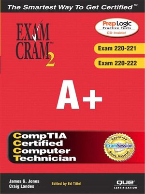 cover image of A+ Exam Cram 2 (Exam Cram 220-221, Exam Cram 220-222)